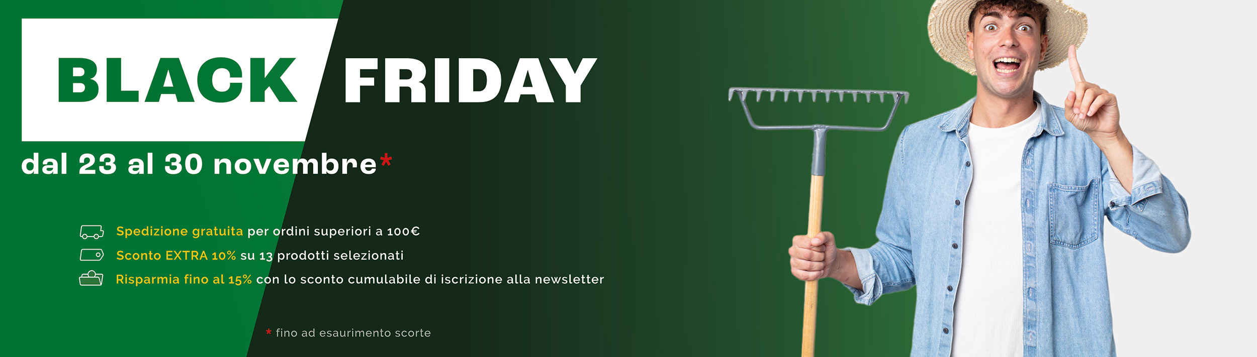 Promo black friday 2025 - Mattolini Agrigarden